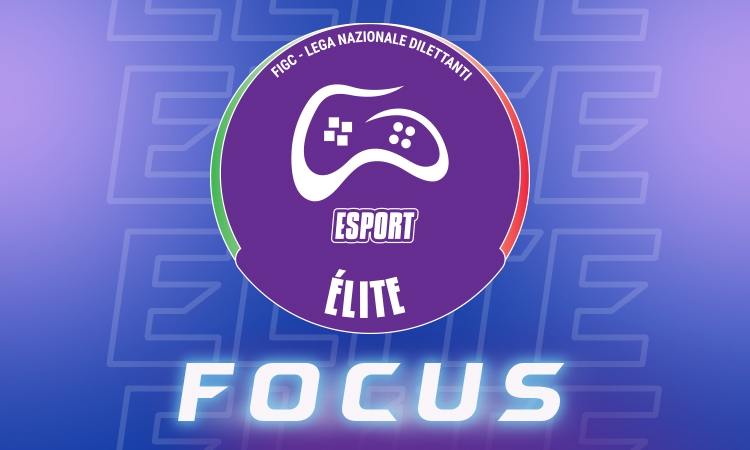 LND eSport – Focus Campionati | Élite Pro Club 11 vs 11